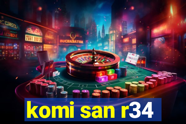 komi san r34